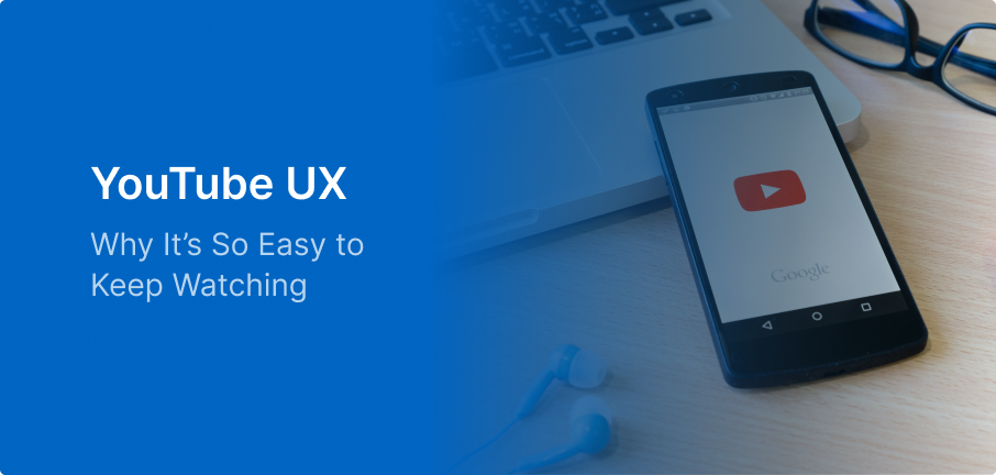 YouTube UX